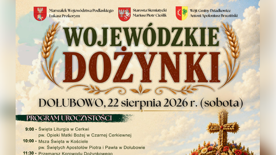 Wojewódzkie Dożynki, Dzień Gminy Dziadkowice i wielkie koncerty. W sobotę Dołubowo zaprasza