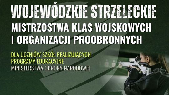 Wojewódzkie Mistrzostwa Strzeleckie klas wojskowych. Zawody odbędą się w Grajewie