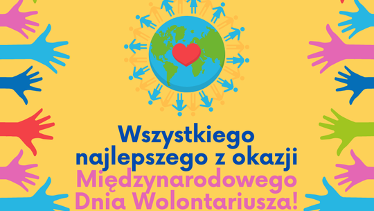 Wolontariusze – bohaterowie codzienności Wolontariusze – bohaterowie codzienności