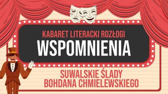 „Wspomnienia” w Kabarecie Literackim Rozłogi. Wieczór poświęcony Janowi Bohdanowi Chmielewskiemu