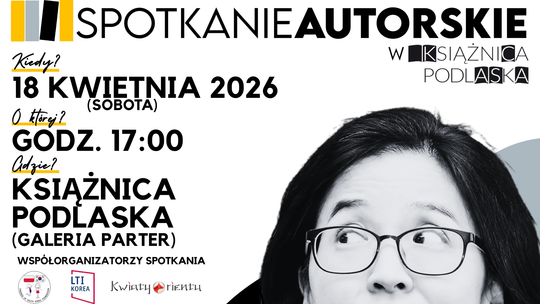 Wyjątkowe spotkanie z Borą Chung w Białymstoku Wyjątkowe spotkanie z Borą Chung w Białymstoku