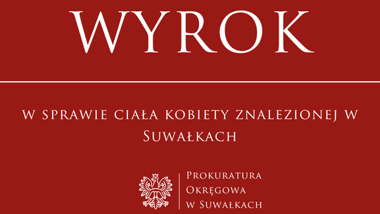 Wyrok w sprawie śmierci 91-letniej mieszkanki Suwałk – 8 lat więzienia dla oskarżonego