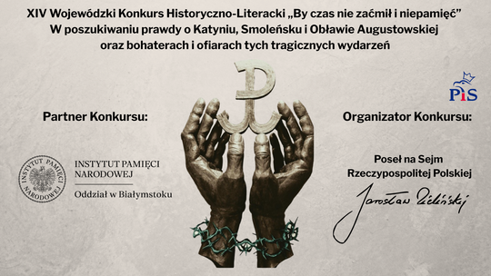 XIV Wojewódzki Konkurs Historyczno-Literacki „By czas nie zaćmił i niepamięć” – wydłużony termin nadsyłania prac XIV Wojewódzki Konkurs Historyczno-Literacki „By czas nie zaćmił i niepamięć” – wydłużony termin nadsyłania prac