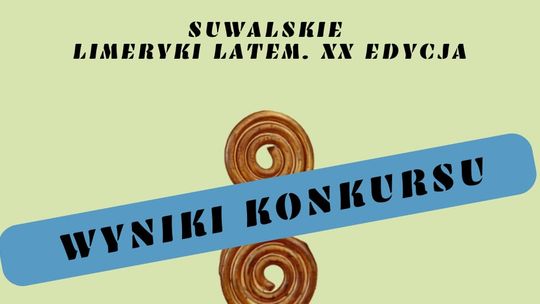 XX edycja Suwalskich Limeryków Latem rozstrzygnięta. Laureatów poznamy podczas Dni Suwałk