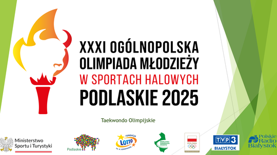 XXXI Ogólnopolska Olimpiada Młodzieży w Suwałkach – Taekwondo Olimpijskie