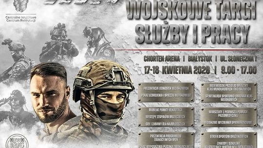 Zajrzyj do świata wojska – Wojskowe Targi Służby i Pracy w Białymstoku