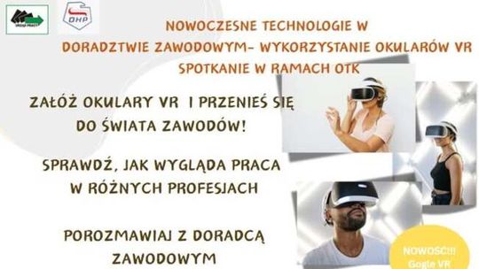 Zamiast tylko czytać o zawodzie, można go „wypróbować”. W Suwałkach zapraszają na spotkanie z goglami VR