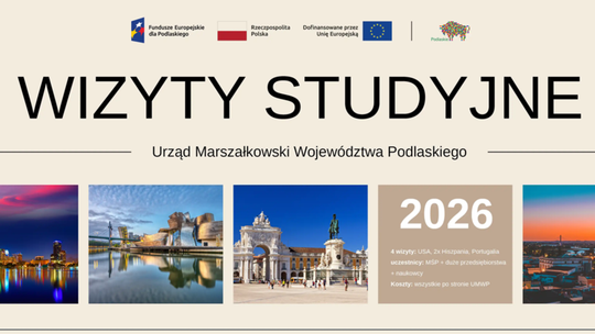 Zaproszenie na wizyty studyjne w 2026 roku. Podlaskie otwiera przedsiębiorcom drzwi do świata nauki i innowacji Zaproszenie na wizyty studyjne w 2026 roku. Podlaskie otwiera przedsiębiorcom drzwi do świata nauki i innowacji