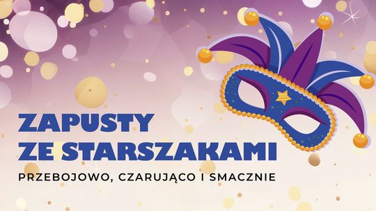 🎭🎶 „Zapusty 2026 ze Starszakami”. Karnawałowy koncert pełen muzyki i niespodzianek