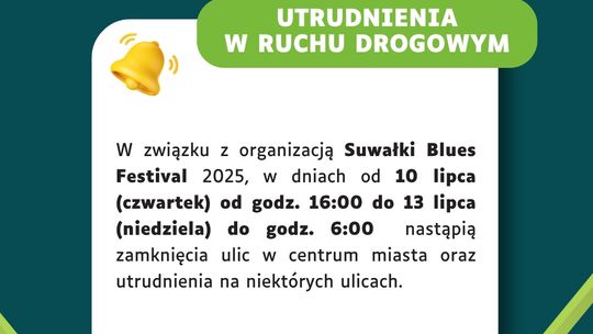 🚧🎶 Zmiany w organizacji ruchu podczas Suwałki Blues Festival 2025!