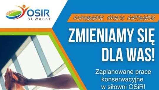 🔧 Zmieniamy się dla Was! Przerwa techniczna w siłowni przy ul. Wojska Polskiego w dniu 14.07