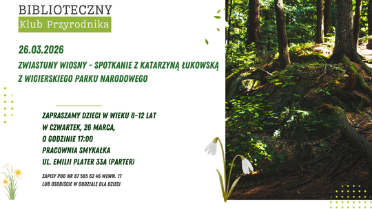 Zwiastuny wiosny – spotkanie przyrodnicze w suwalskiej Bibliotece