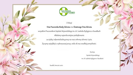 Życzenia Dyrekcji Szpitala Wojewódzkiego w Suwałkach z okazji Dnia Pracownika Służby Zdrowia i Światowego Dnia Zdrowia
