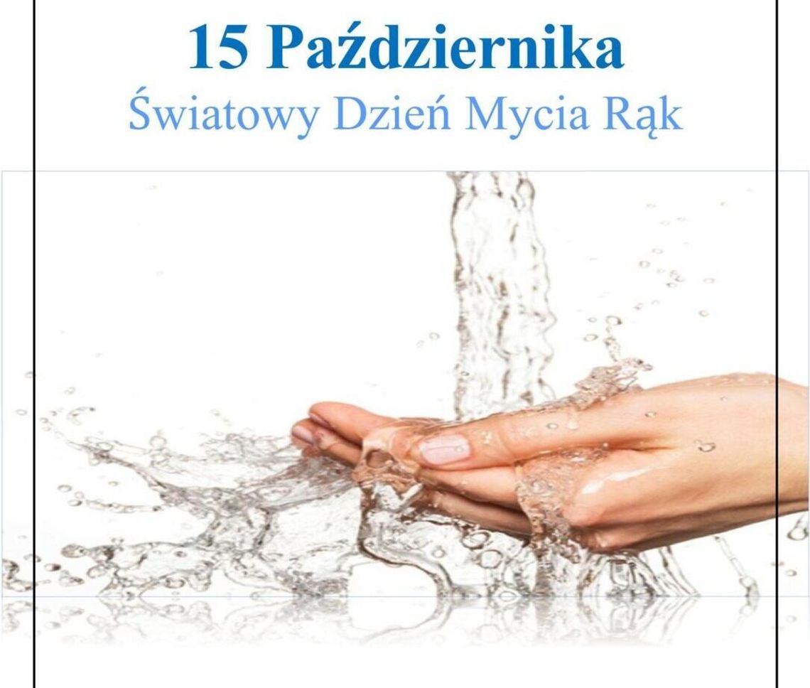 🧼 15 października – Światowy Dzień Mycia Rąk ✋🌍 🧼 15 października – Światowy Dzień Mycia Rąk ✋🌍