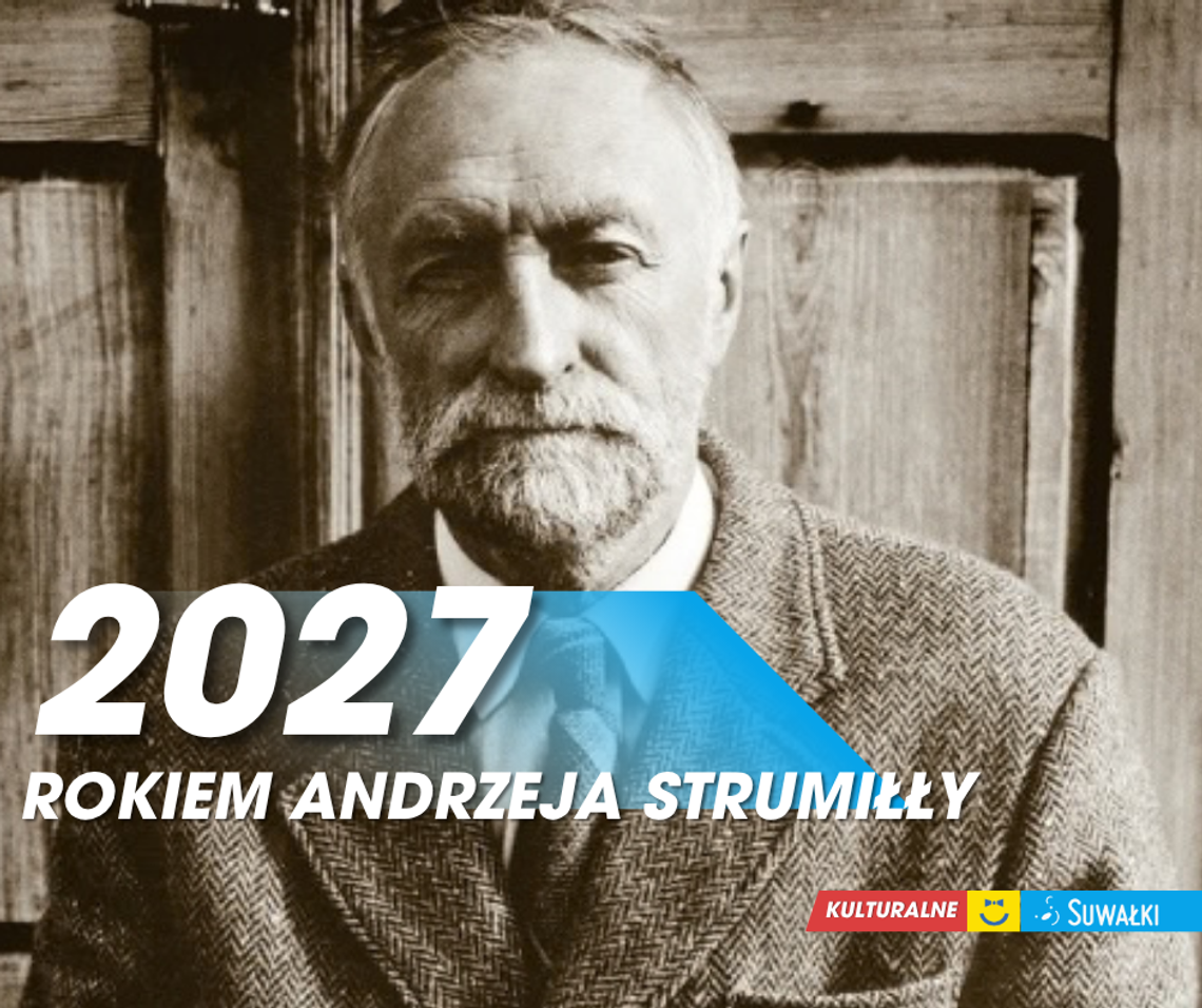 2026 Rokiem Andrzeja Wajdy, a 2027 Rokiem Andrzeja Strumiłły. Suwałki już planują kolejne obchody 2026 Rokiem Andrzeja Wajdy, a 2027 Rokiem Andrzeja Strumiłły. Suwałki już planują kolejne obchody