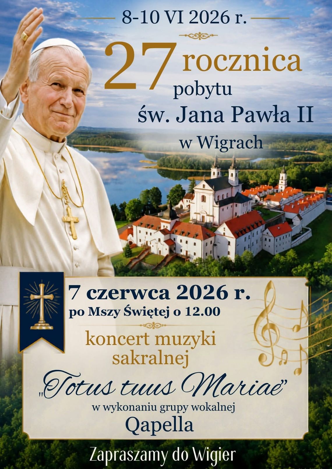 27 lat temu św. Jan Paweł II zamieszkał w Wigrach. Wyjątkowa rocznica pobytu Papieża na Suwalszczyźnie