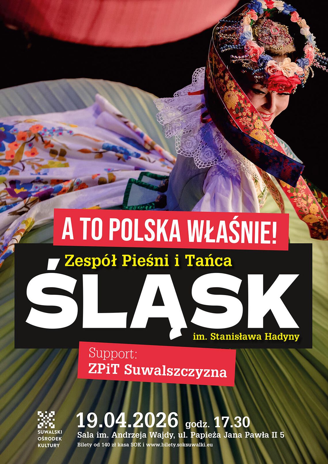 „A to Polska właśnie” – wyjątkowy koncert Zespołu Pieśni i Tańca „Śląsk” w Suwałkach „A to Polska właśnie” – wyjątkowy koncert Zespołu Pieśni i Tańca „Śląsk” w Suwałkach