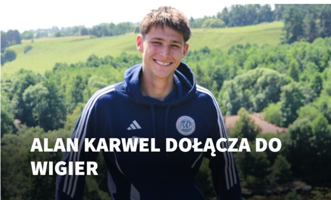 Alan Karwel nowym obrońcą Wigier Suwałki. 19-latek podpisał kontrakt z klubem Alan Karwel nowym obrońcą Wigier Suwałki. 19-latek podpisał kontrakt z klubem
