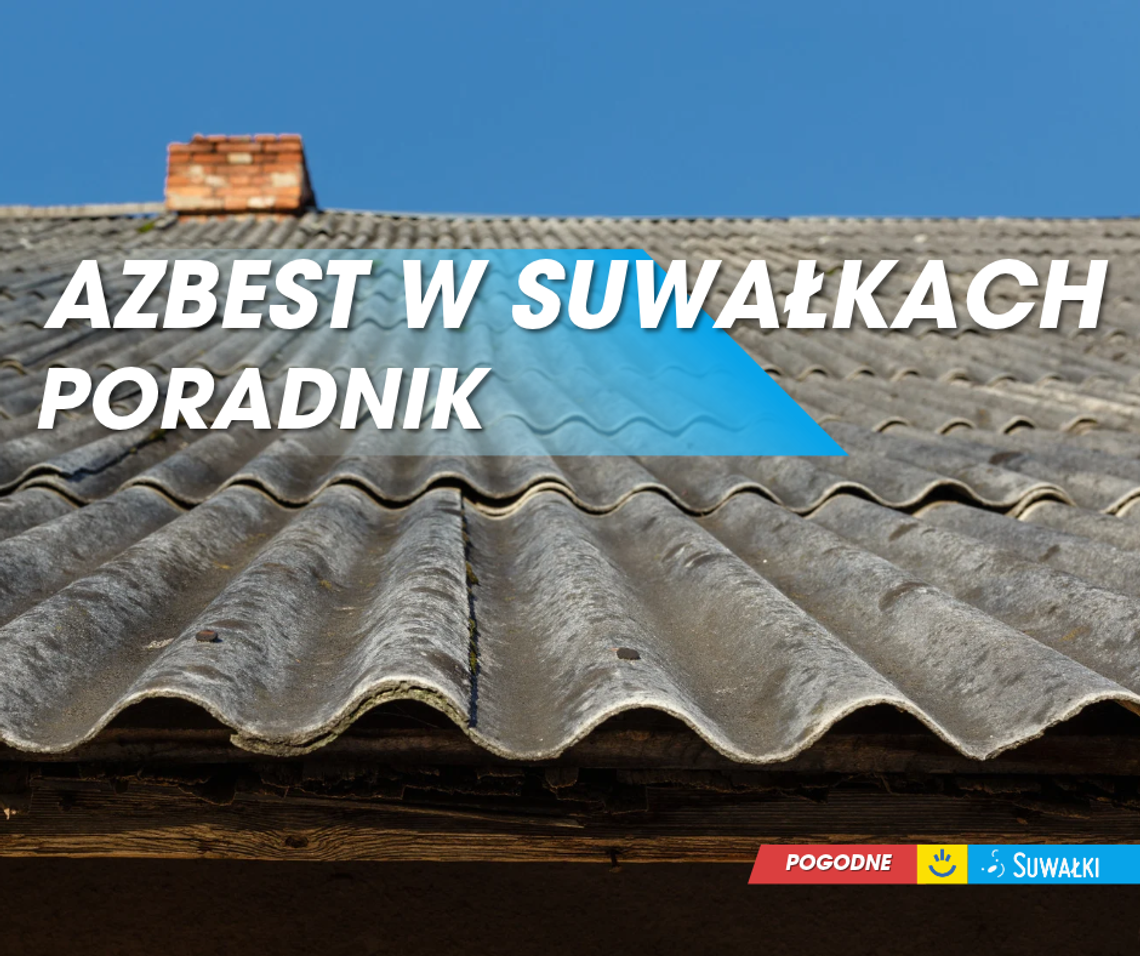 Azbest w Suwałkach. Miasto usunęło już 2914 ton, ale właściciele dachów muszą pamiętać o terminie Azbest w Suwałkach. Miasto usunęło już 2914 ton, ale właściciele dachów muszą pamiętać o terminie