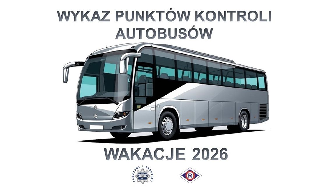 Bezpieczne wakacje dzieci i młodzieży. Policja rozpoczyna kontrole autobusów wycieczkowych Bezpieczne wakacje dzieci i młodzieży. Policja rozpoczyna kontrole autobusów wycieczkowych