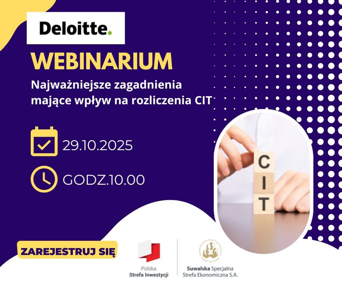 💻 Bezpłatne webinarium z Deloitte Polska: Najważniejsze zmiany w CIT – zarejestruj się już dziś!