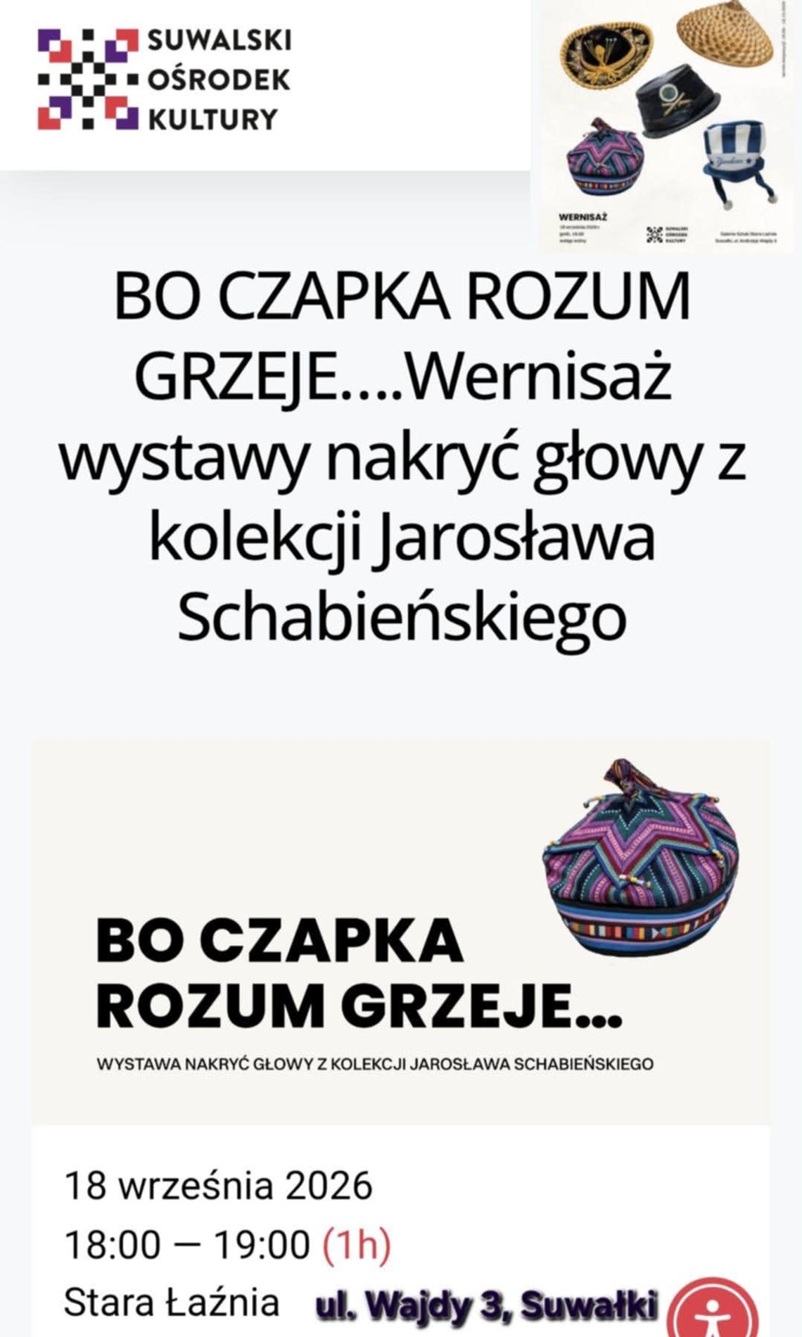 „Bo czapka rozum grzeje...” Wernisaż wystawy nakryć głowy w Suwałkach „Bo czapka rozum grzeje...” Wernisaż wystawy nakryć głowy w Suwałkach