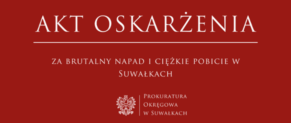 Brutalny napad w Suwałkach. Trzech mężczyzn z aktem oskarżenia za rozbój z maczetą i ciężkie pobicie Brutalny napad w Suwałkach. Trzech mężczyzn z aktem oskarżenia za rozbój z maczetą i ciężkie pobicie