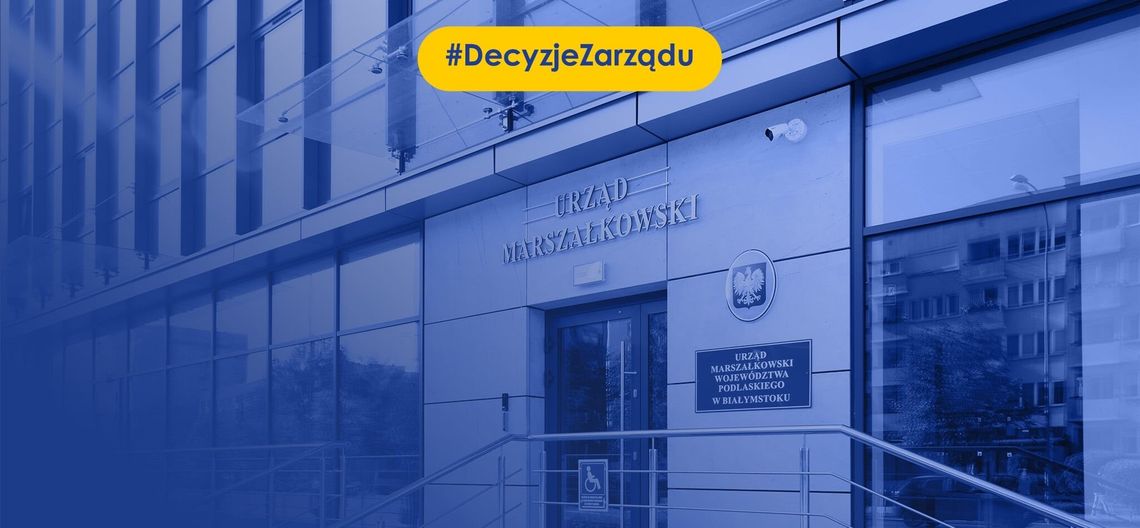 Decyzje zarządu województwa – dotacje dla Suwalszczyzny