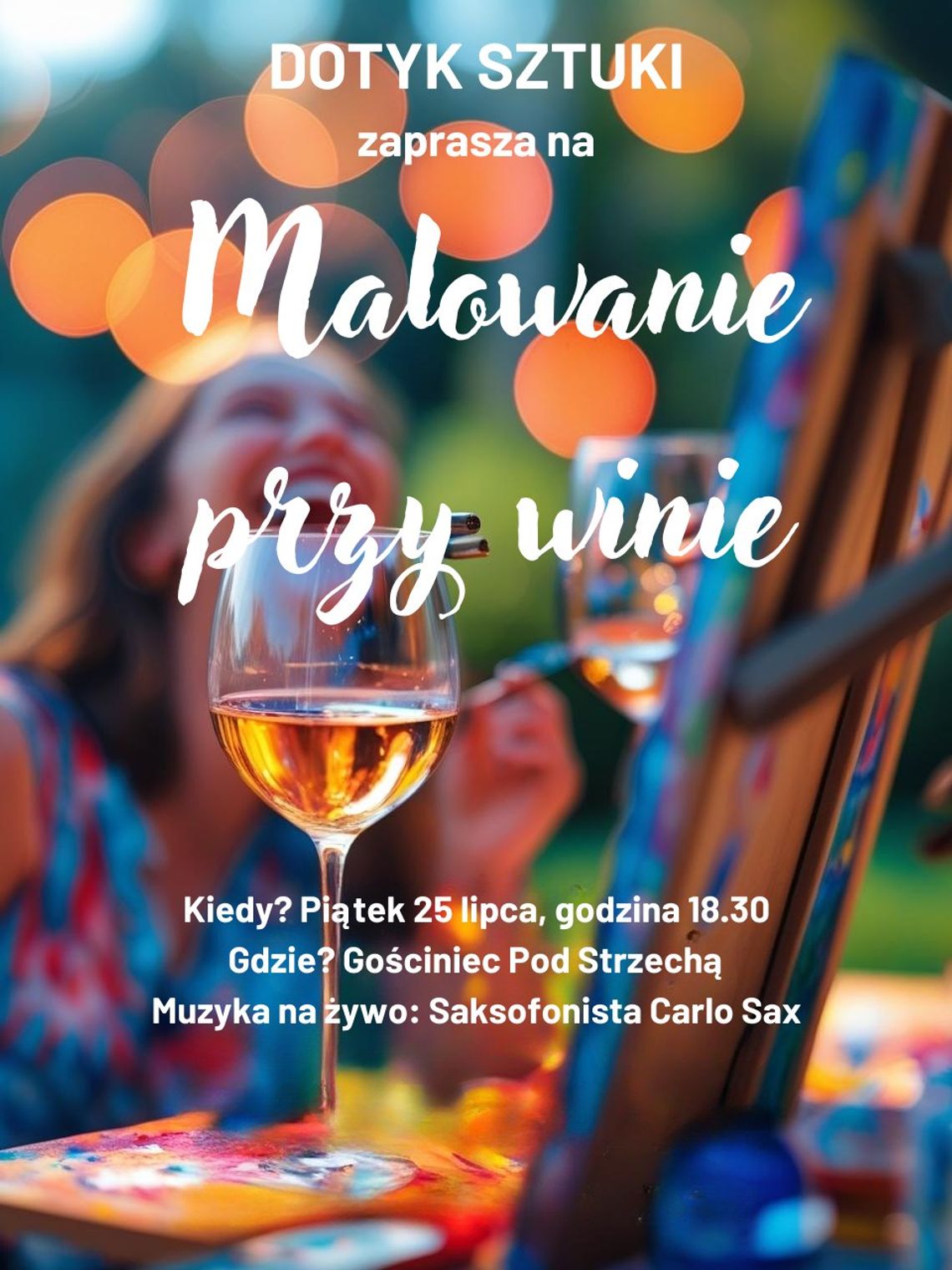 🎨 Dotyk Sztuki zaprasza na „Malowanie przy winie” – wyjątkowe artystyczne spotkanie w Krzywem 🍷