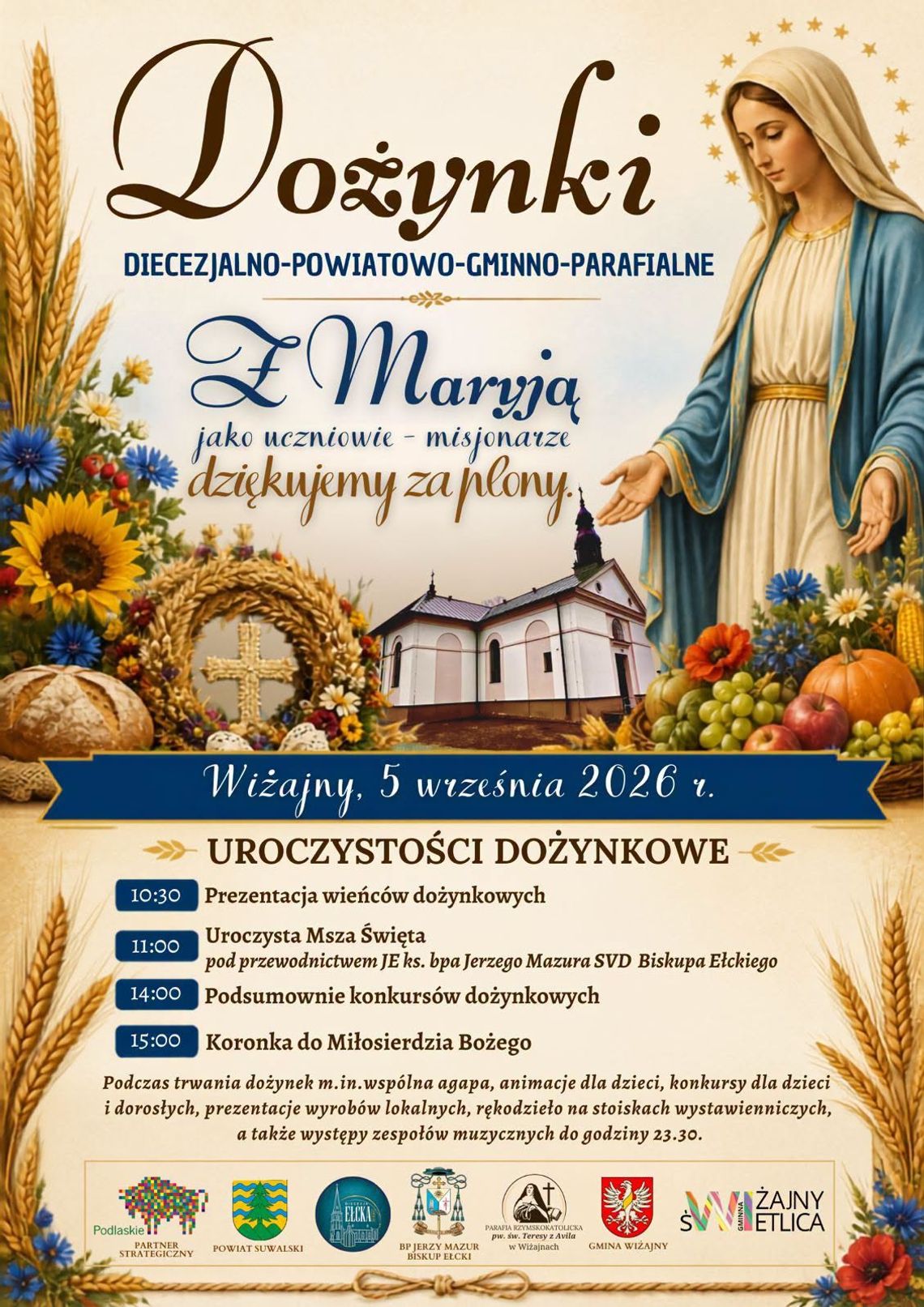 Dożynki Diecezjalne w Wiżajnach już 5 września. Będzie wspólne świętowanie i podziękowanie za plony Dożynki Diecezjalne w Wiżajnach już 5 września. Będzie wspólne świętowanie i podziękowanie za plony