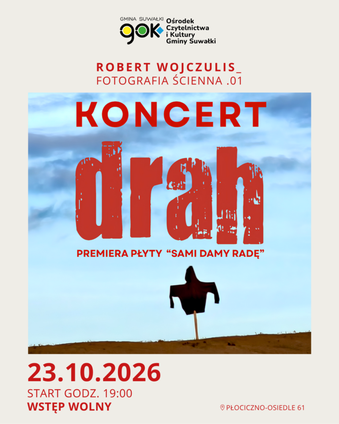 DRAH z premierą płyty „Sami damy radę”. Koncert w Płocicznie-Osiedlu będzie bezpłatny DRAH z premierą płyty „Sami damy radę”. Koncert w Płocicznie-Osiedlu będzie bezpłatny