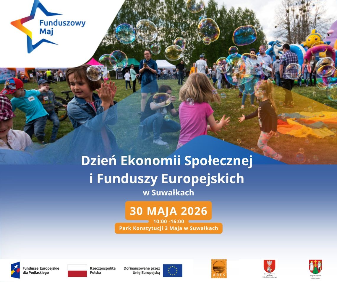 Dzień Ekonomii Społecznej i Funduszy Europejskich w Suwałkach. Będą atrakcje dla całych rodzin