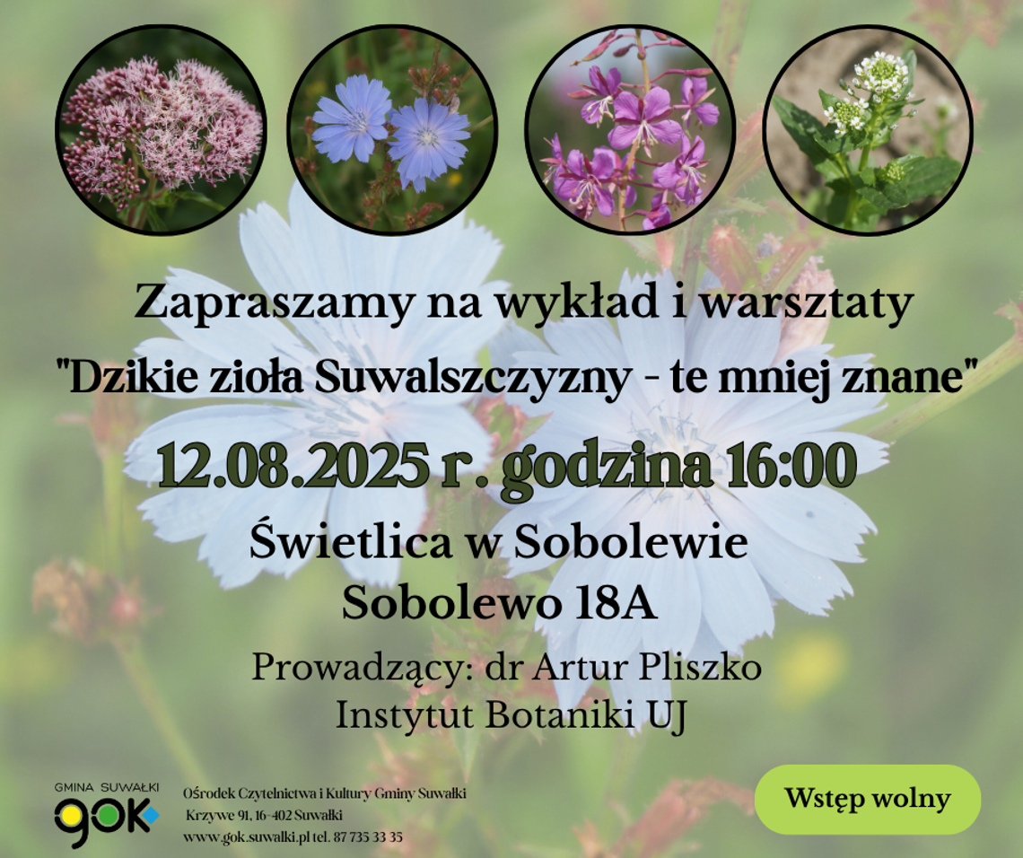 🌿 „Dzikie zioła Suwalszczyzny – te mniej znane” – wykład i warsztaty w Sobolewie 🌿 🌿 „Dzikie zioła Suwalszczyzny – te mniej znane” – wykład i warsztaty w Sobolewie 🌿