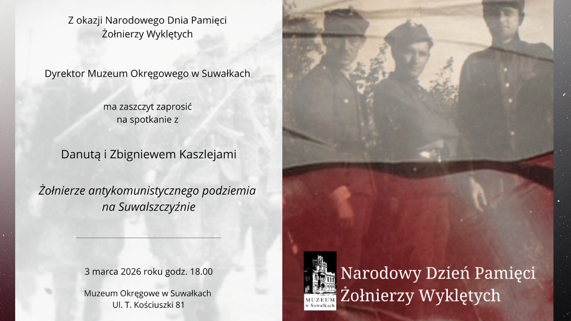 Dziś spotkanie o Żołnierzach Wyklętych w Muzeum Okręgowym w Suwałkach Dziś spotkanie o Żołnierzach Wyklętych w Muzeum Okręgowym w Suwałkach