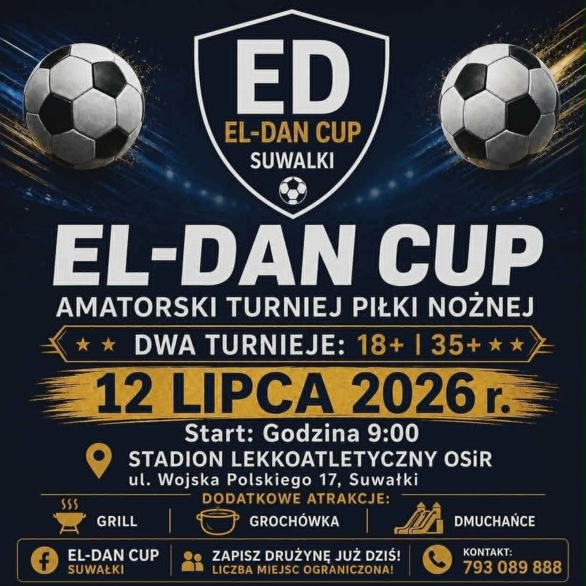 EL-DAN CUP Suwałki 2026. Amatorski turniej piłki nożnej już 12 lipca EL-DAN CUP Suwałki 2026. Amatorski turniej piłki nożnej już 12 lipca