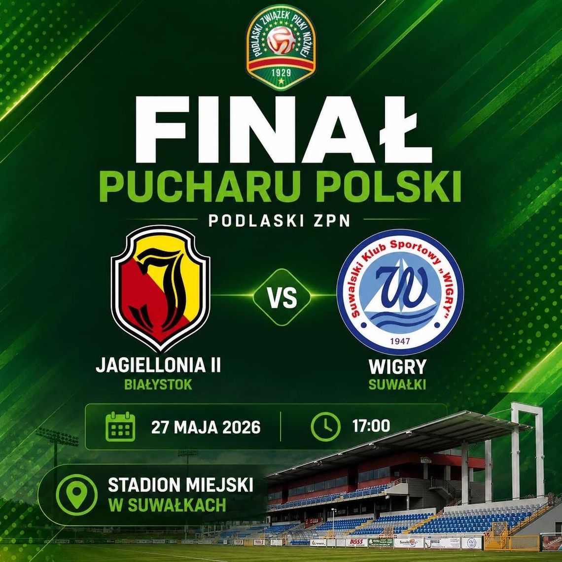 Finał Wojewódzkiego Pucharu Polski już w środę. Wigry Suwałki kontra Akademia Piłkarska Jagiellonii Finał Wojewódzkiego Pucharu Polski już w środę. Wigry Suwałki kontra Akademia Piłkarska Jagiellonii