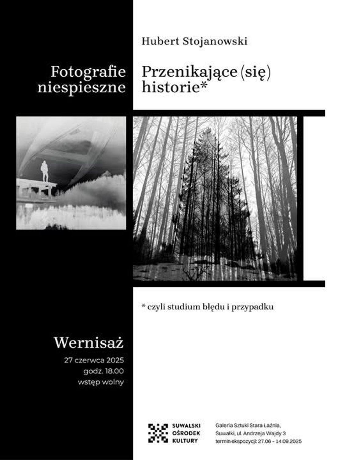 📸 Fotografie niespieszne Huberta Stojanowskiego – wyjątkowy wernisaż w Suwałkach