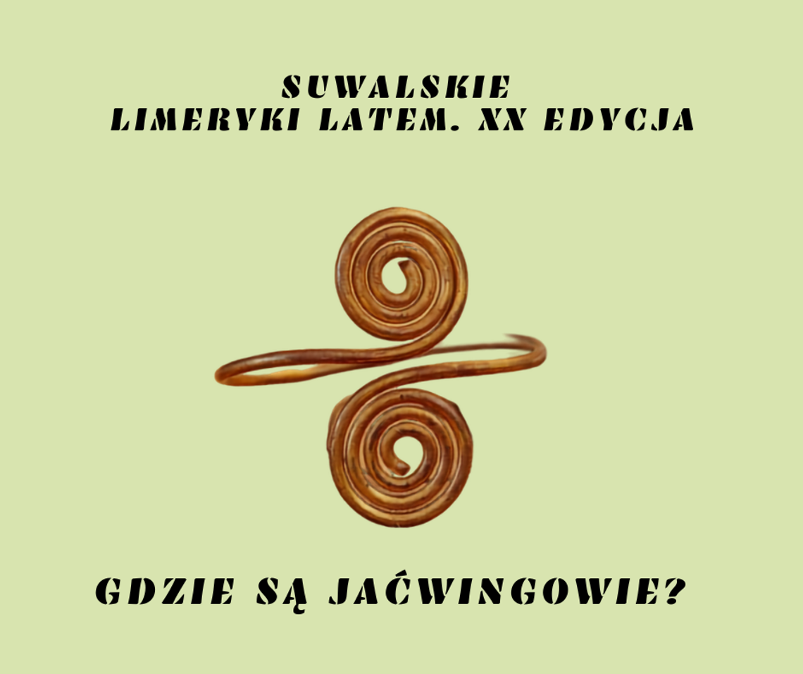 ✍️ „Gdzie są Jaćwingowie?” – rusza XX edycja konkursu „Suwalskie Limeryki Latem”