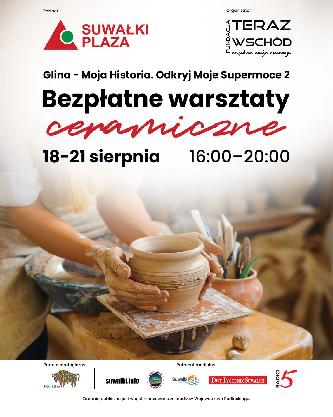 👐 Glina i supermoce! Warsztaty ceramiczne w Suwałki Plaza już 18–21 sierpnia 🏺✨