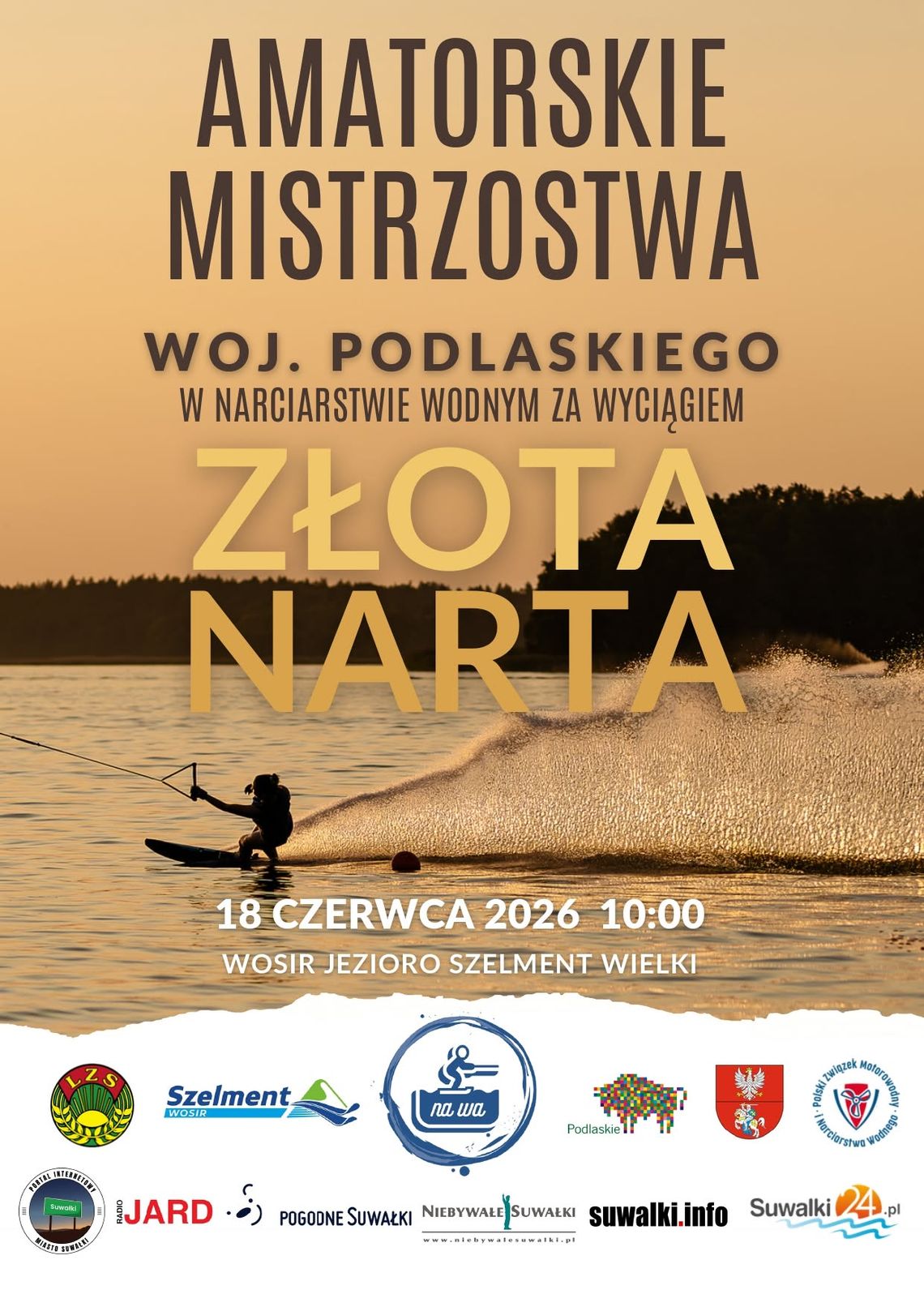 II Amatorskie Mistrzostwa Województwa Podlaskiego w Narciarstwie Wodnym już 18 czerwca w WOSiR Szelment II Amatorskie Mistrzostwa Województwa Podlaskiego w Narciarstwie Wodnym już 18 czerwca w WOSiR Szelment