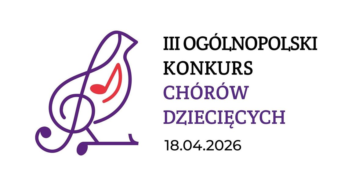 🎶 III Ogólnopolski Konkurs Chórów Dziecięcych już w kwietniu 2026!