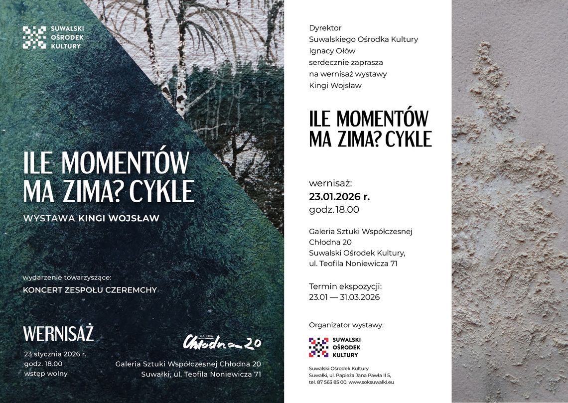 „Ile momentów ma zima? Cykle” – wernisaż wystawy Kingi Wojsław w Suwałkach „Ile momentów ma zima? Cykle” – wernisaż wystawy Kingi Wojsław w Suwałkach