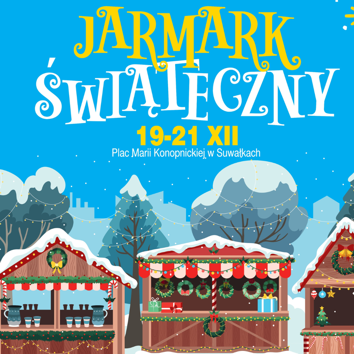 Jarmark Świąteczny i Wigilia Miejska w Suwałkach
