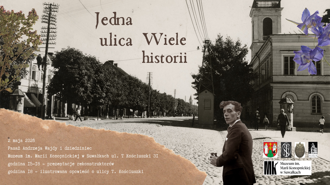 Jedna ulica, wiele historii. Wyjątkowa akcja w centrum Suwałk