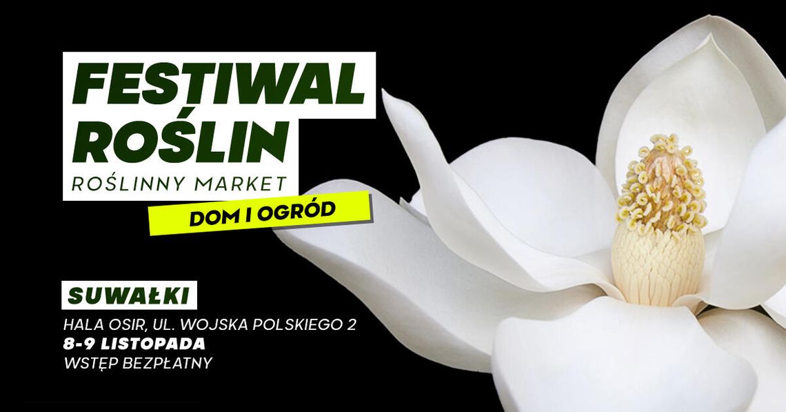 🌿 Jesienna edycja Festiwalu Roślin w Suwałkach! 🌸 🌿 Jesienna edycja Festiwalu Roślin w Suwałkach! 🌸