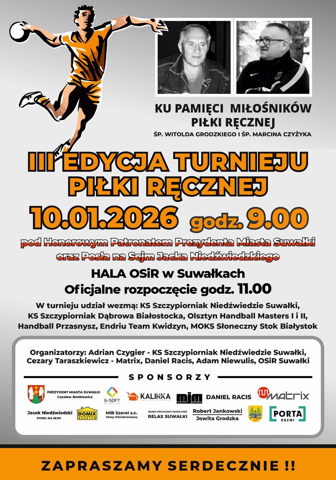 🤾♂️🤍 Już tylko 3 dni do III edycji turnieju piłki ręcznej ku pamięci Witolda Grodzkiego i Marcina Czyżyka 🤾♂️🤍 Już tylko 3 dni do III edycji turnieju piłki ręcznej ku pamięci Witolda Grodzkiego i Marcina Czyżyka