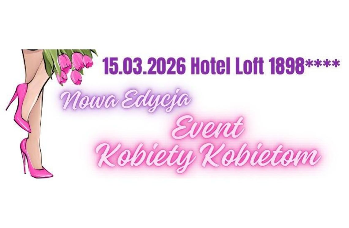 Kobiety Kobietom - Nowa edycja w Suwałkach 🌸✨ Kobiety Kobietom - Nowa edycja w Suwałkach 🌸✨