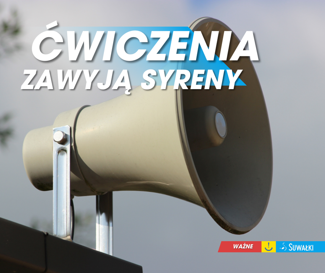 🔊 Komunikat syreny w Suwałkach – ćwiczenia systemu alarmowego 23 października 🔊 Komunikat syreny w Suwałkach – ćwiczenia systemu alarmowego 23 października