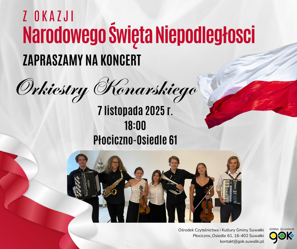 🎶 Koncert Orkiestry Konarskiego z okazji Narodowego Święta Niepodległości 🎶 Koncert Orkiestry Konarskiego z okazji Narodowego Święta Niepodległości