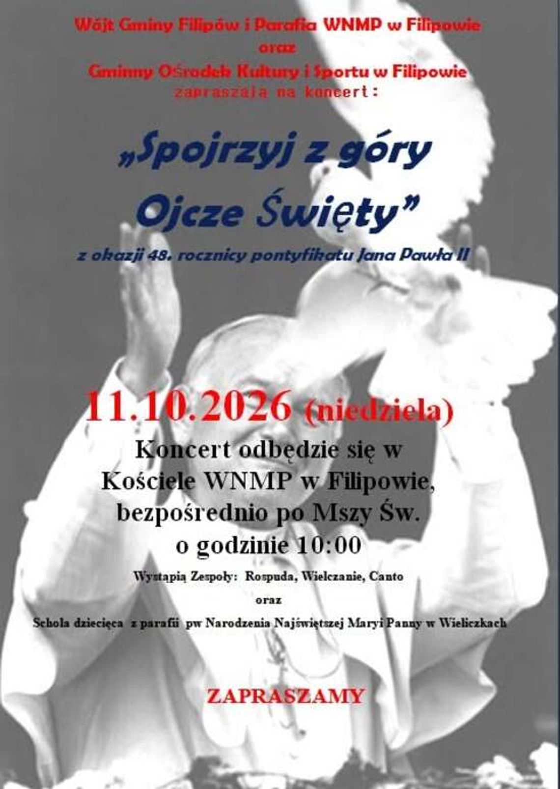 Koncert w Filipowie z okazji rocznicy pontyfikatu Jana Pawła II Koncert w Filipowie z okazji rocznicy pontyfikatu Jana Pawła II